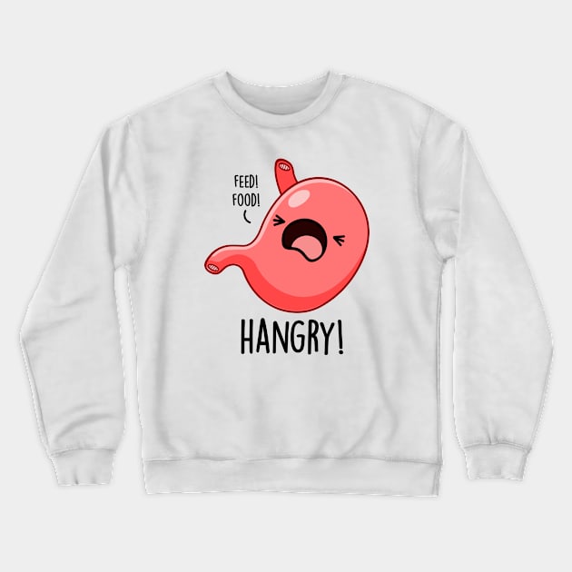 Hangry Funny Hungry Angry Pun Crewneck Sweatshirt by punnybone